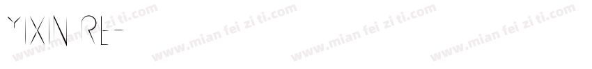 YIXIN RE字体转换